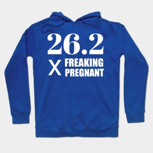 26.2 x Freaking Pregnant Hoodie